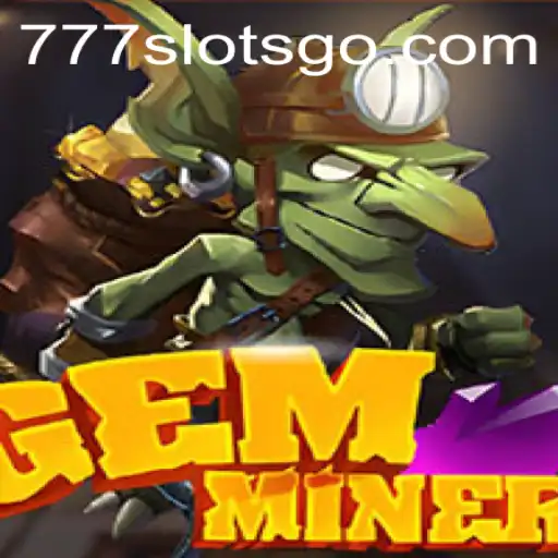 The Exciting World of GemMiner: Discover the Magic with SLOTSGO